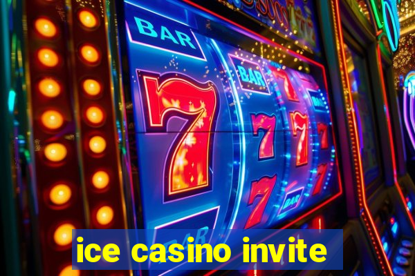 ice casino invite